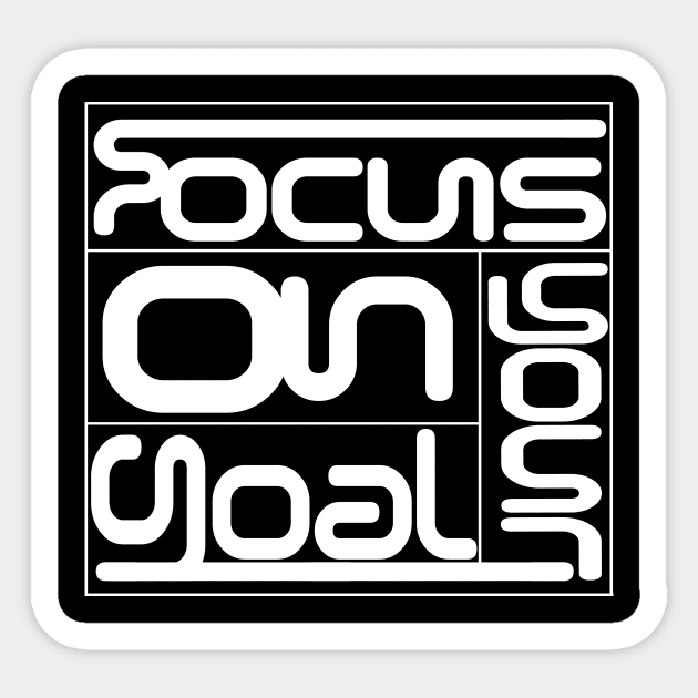 Focus on your goal Sticker by Sezoman